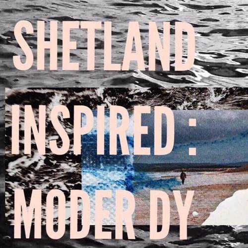 Rachel Jutková: Shetland Inspired - Moder Dy