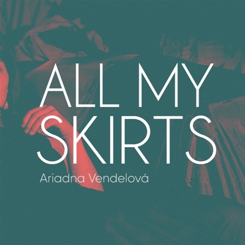 All My Skirts rezidenčný pobyt: Ariadna Vendelová, Fred Deb´