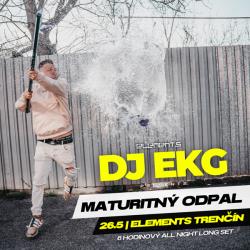 DJ EKG / Elements TRENČÍN / 6 HODINOVÝ SET