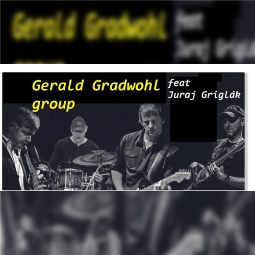 Gerald Gradwohl group feat Juraj Griglák