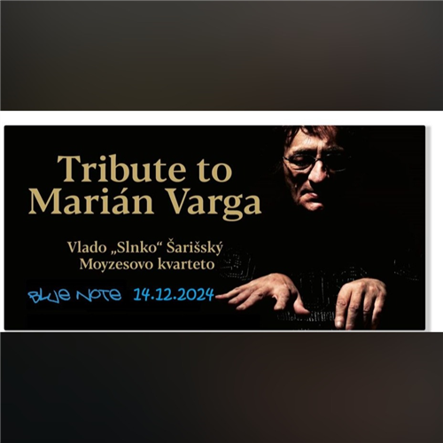 Moyzesovo kvarteto tribute to Marián Varga & Vlado "Slnko" Šarišský