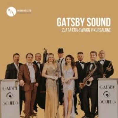 Gatsby sound - Zlatá éra swingu v Kursalone