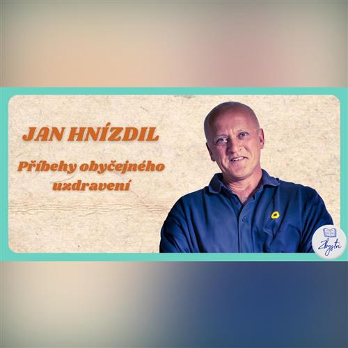 Jan Hnízdil: Príbehy obyčajného uzdravenia | Trenčín