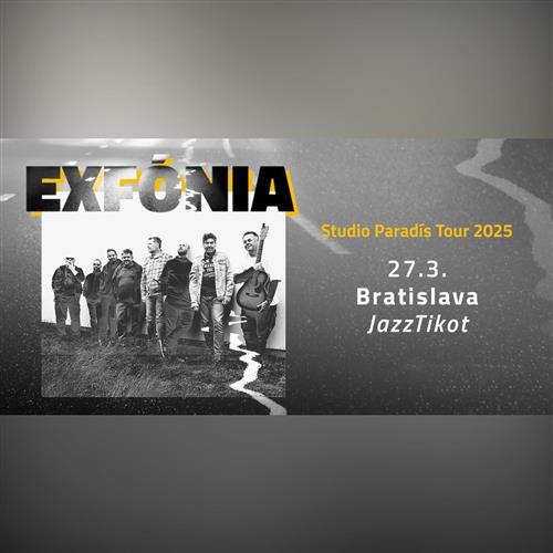 Exfónia / Prievidza / Studio Paradís Tour 2025