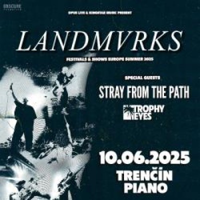 Landmvrks, Stray From The Path, Trophy Eyes