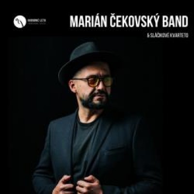 Marián Čekovský Band &amp; Sláčikové kvarteto