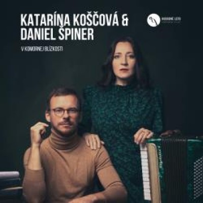 Katarína Koščová &amp; Daniel Špiner V komornej blízkosti