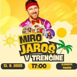 Miro Jaroš – Rodina sa baví v Trenčíne