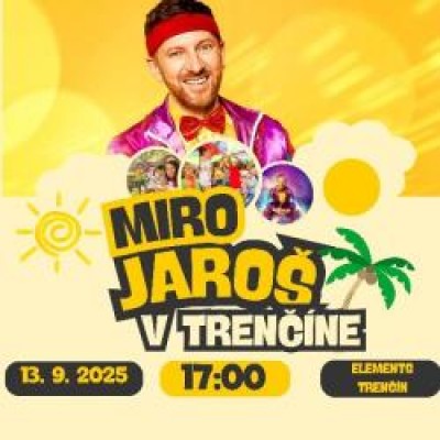 Miro Jaroš – Rodina sa baví v Trenčíne