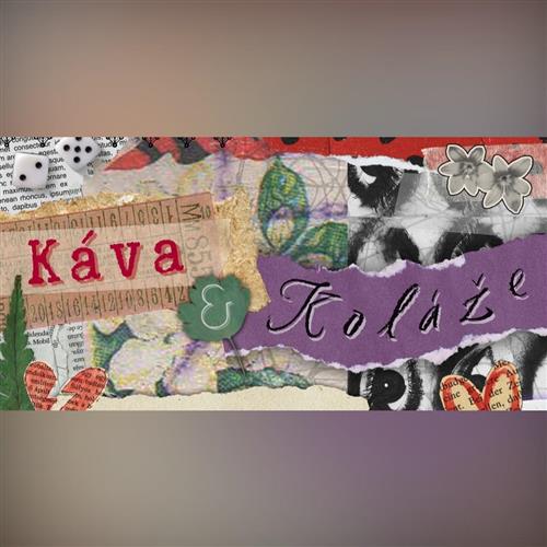 Káva  & Koláže