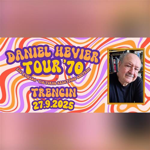 Daniel Hevier Tour 70: Trenčín