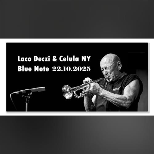 Laco Deczi & Celula New York