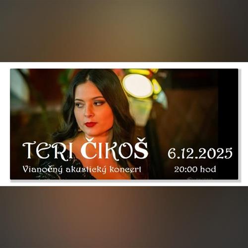 Teri Čikoš - Vianočný akustický koncert