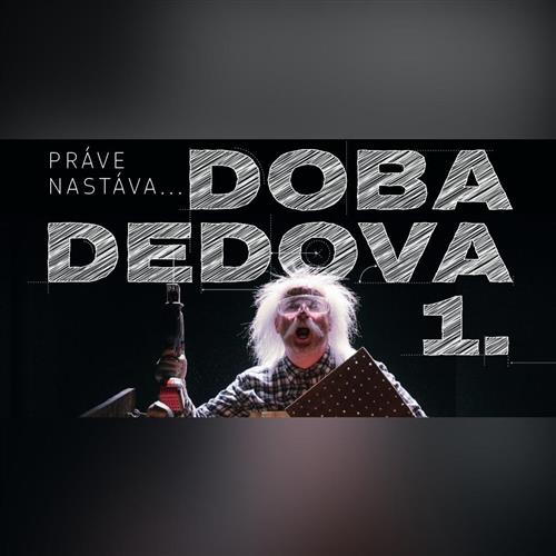Doba dedova I. / PREMIÉRA