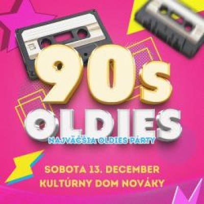 90´s Oldies - Najväčšia oldies párty Nováky