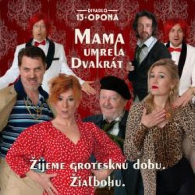 MAMA UMRELA DVAKRÁT