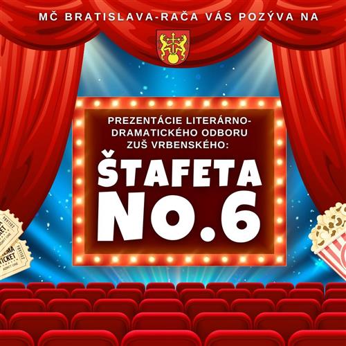 ŠTAFETA NO. 6 / vystúpenia mladých divadelných talentov pod vedením Filipa Čechoviča