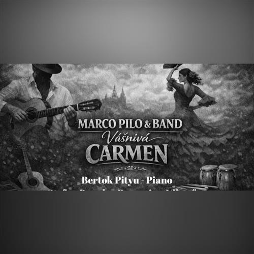 Marco Pilo & Band - Vášnivá Carmen