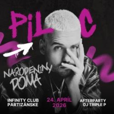 PIL C - NARODENINY DOMA - INFINITY CLUB PARTIZÁNSKE