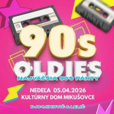 90's Oldies - Najväčšia oldies párty - Mikušovce