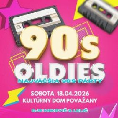 90's Oldies - Najväčšia oldies párty - Považany