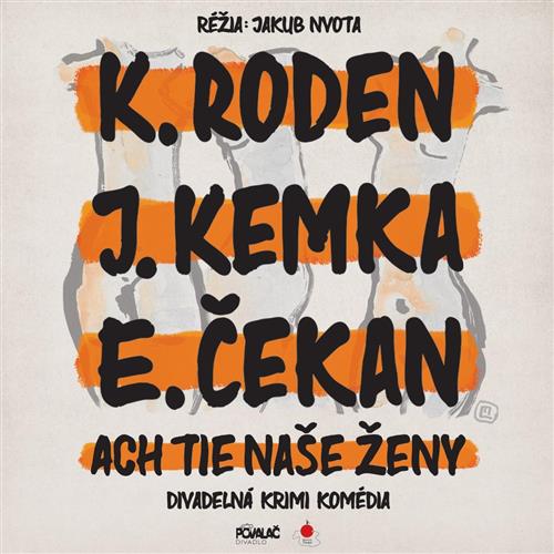 Ach tie naše ženy | 12.6. |  Trenčín
