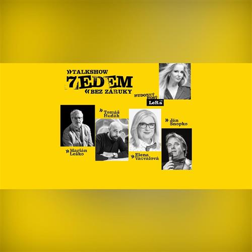 Talkshow SEDEM bez ZÁRUKY