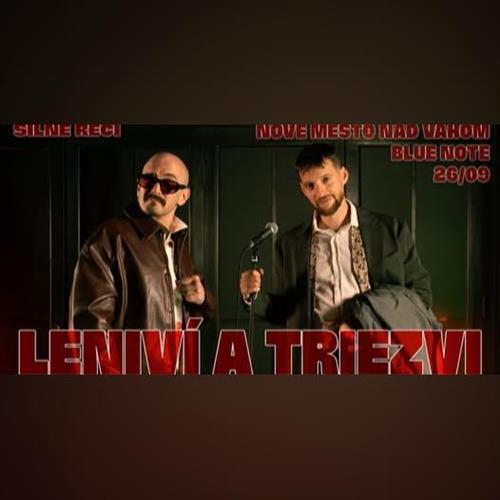 Silné reči @ Leniví a triezvi