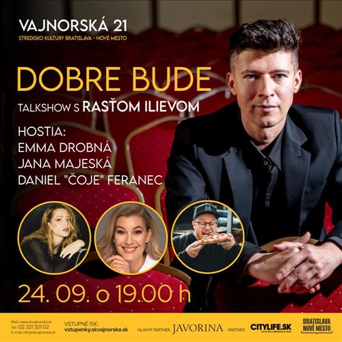 Dobre bude - talkshow s Rasťom Ilievom